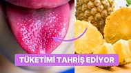 Tropikal Lezzet Ananası Yerken Aslında Dilinize İğneler Batırdığını Biliyor muydunuz?