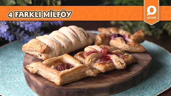 Şekline Hayran Kalacağınız 4 Farklı Milföy Nasıl Yapılır?