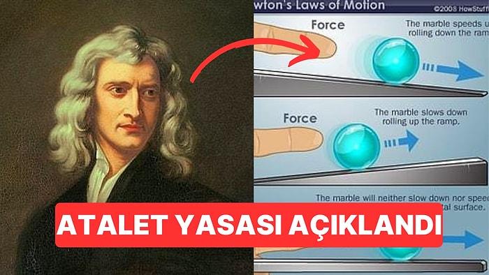 Newton’un Birinci Yasası'ndan Öğrenince Şaşkınlık Yaratacak Detayları Tane Tane Anlatıyoruz