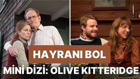 "Yaşamak ya da Ölmek" Üzerine Mükemmel Bir Mini Dizi Önerisi: 'Olive Kitteridge'