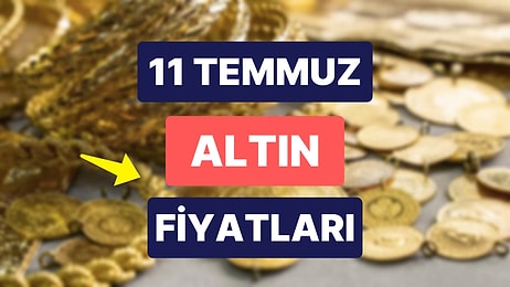 Altın Ne Kadar, Kaç TL? 11 Temmuz Kapalıçarşı Gram Altın, Çeyrek Altın, Yarım Altın Anlık Fiyatları