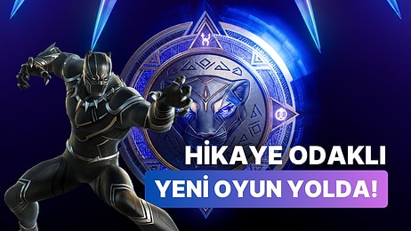 Wakanda'ya Gidiyoruz! EA Games İmzalı Black Panther Oyunu Duyuruldu