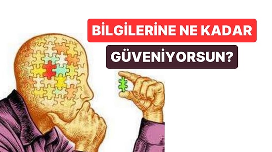 15 Soruluk Genel Kültür Testinde Ne Kadar Başarılı Olabilirsin?