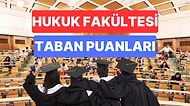 Hukuk Fakültesi Taban Puanları ve Başarı Sıralamaları 2023: Özel ve Devlet Üniversiteleri Hukuk Taban Puanları