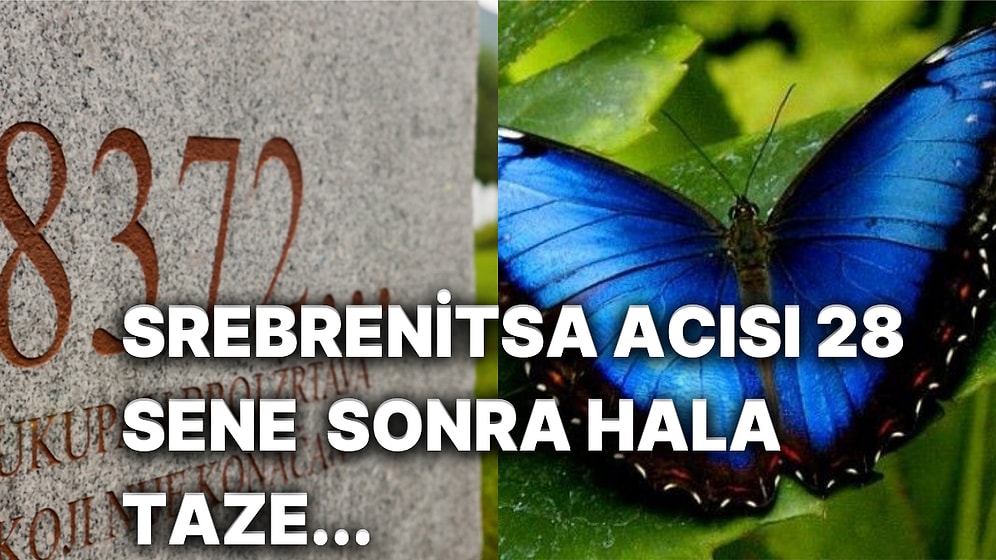 Yakın Tarihin Kan Donduran Vahşeti Srebrenitsa Katliamı Üstünden 28 Yıl Geçti