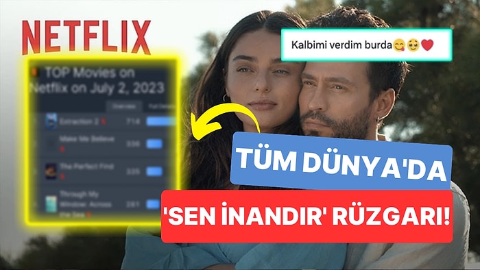 As Bayrakları: Netflix'in Yerli Yapımı 'Sen İnandır' İzlenme Listelerini Alt Üst Etti!