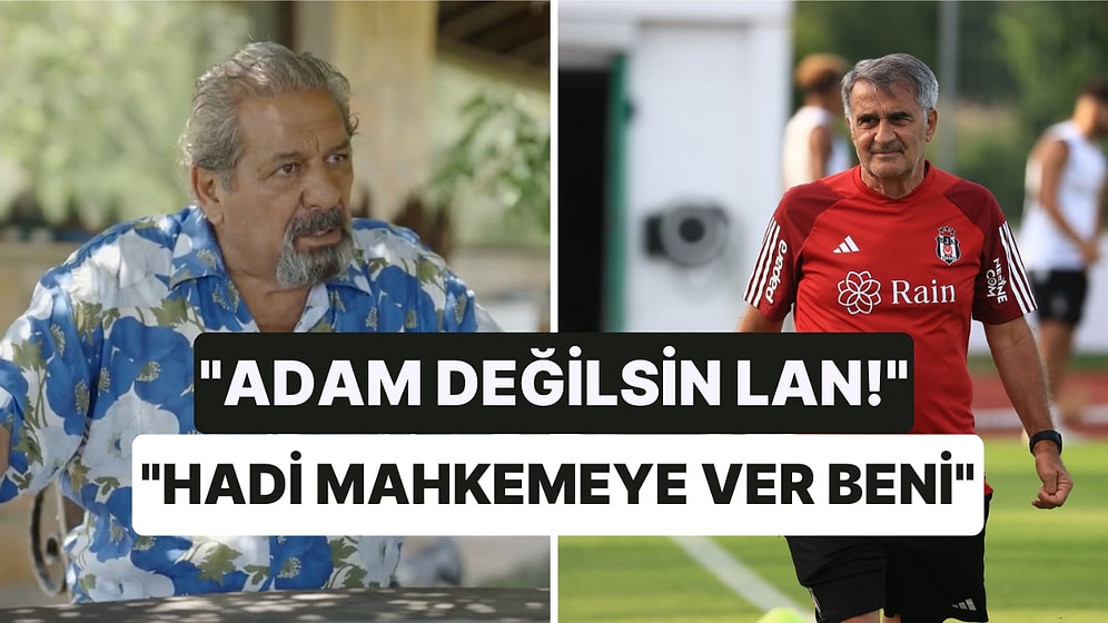 Erman Toroğlu, Şenol Güneş'e Çok Ağır Sözlerle Yüklendi: "Adam Değilsin Lan!"