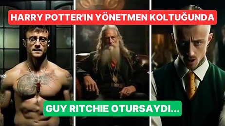 Evrenler Arası Geçiş: Harry Potter Bir Guy Ritchie Filmi Olsaydı Nasıl Olurdu?