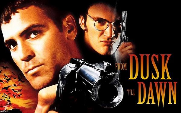 1996 yapımı From Dusk Till Dawn filmi,  Quentin Tarantino'nun senaryosunu yazdığı, Robert Rodriguez'in yönetmen koltuğunda olduğu benzersiz bir film.