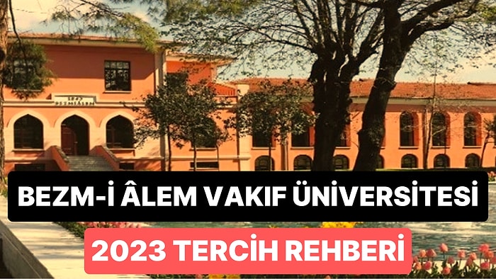 Bezm-İ Âlem Vakıf Üniversitesi Taban Puanları 2023: BVU 2 Yıllık ve 4 Yıllık Başarı Sıralamaları