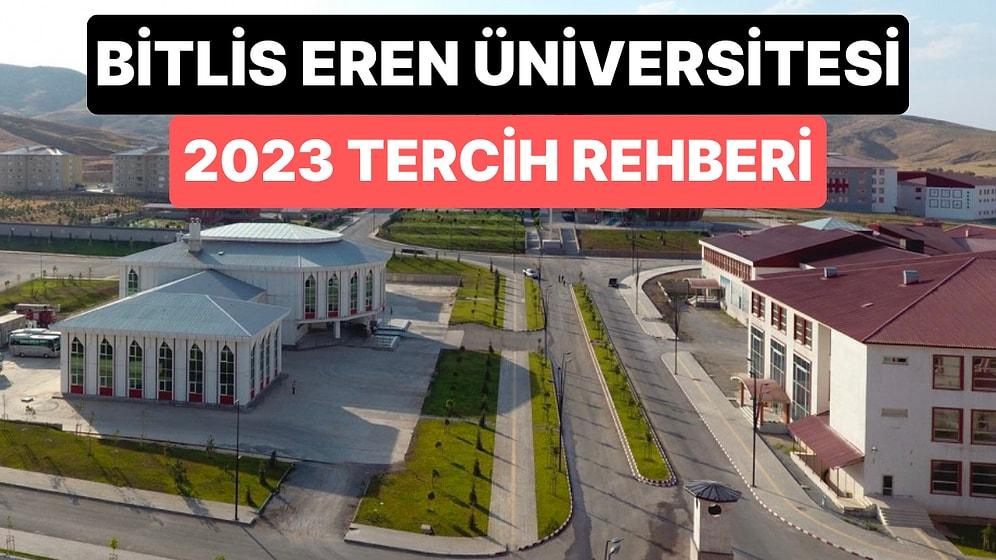 Bitlis Eren Üniversitesi Taban Puanları 2023: BEU 2 Yıllık ve 4 Yıllık Başarı Sıralamaları