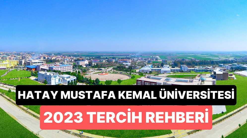 Hatay Mustafa Kemal Üniversitesi Taban Puanları 2023: MKÜ 2 Yıllık ve 4 Yıllık Başarı Sıralamaları