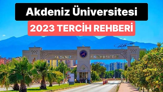 Akdeniz Üniversitesi Taban Puanları 2023: AGÜ 2 Yıllık ve 4 Yıllık Başarı Sıralamaları