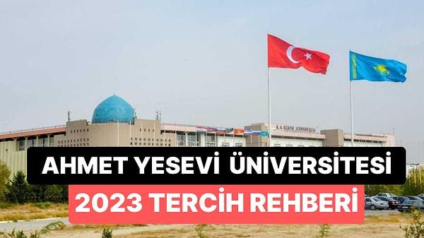 Ahmet Yesevi Üniversitesi 2023 YÖK Atlas Tercih Rehberi