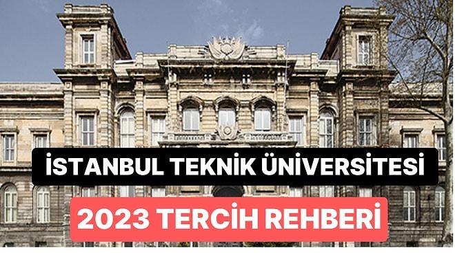 İstanbul Teknik Üniversitesi Taban Puanları 2023: İTÜ 2 Yıllık ve 4 Yıllık Başarı Sıralamaları