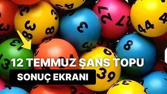 Şans Topu Sonuçları Açıklandı: 12 Temmuz Çarşamba Şans Topu Sonuçları ve Kazandıran Numaralar