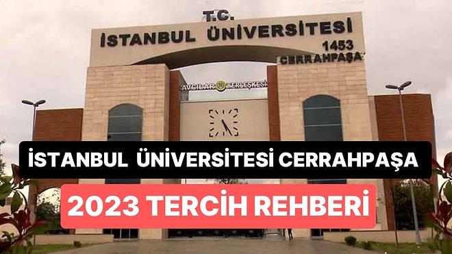 İstanbul Üniversitesi-Cerrahpaşa Taban Puanları 2023: İstanbul Üniversitesi-Cerrahpaşa Başarı Sıralamaları