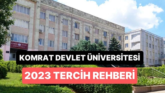 Komrat Devlet Üniversitesi Taban Puanları 2023: Komrat Üniversitesi 2 Yıllık ve 4 Yıllık Başarı Sıralamaları