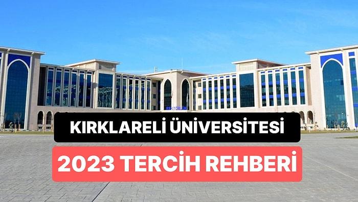 Kırklareli Üniversitesi Taban Puanları 2023: Kırklareli Üniversitesi 2 Yıllık ve 4 Yıllık Başarı Sıralamaları