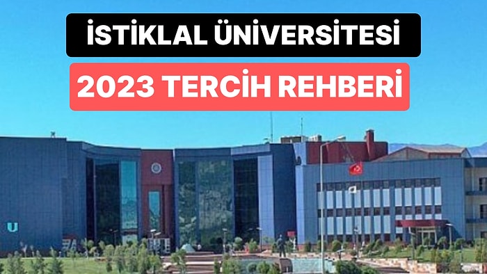 İstiklal Üniversitesi Taban Puanları 2023: İstiklal Üniversitesi 2 Yıllık ve 4 Yıllık Başarı Sıralamaları