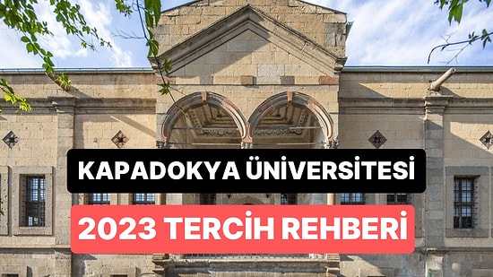 Kapadokya Üniversitesi Taban Puanları 2023: Kapadokya Üniversitesi 2 Yıllık ve 4 Yıllık Başarı Sıralamaları