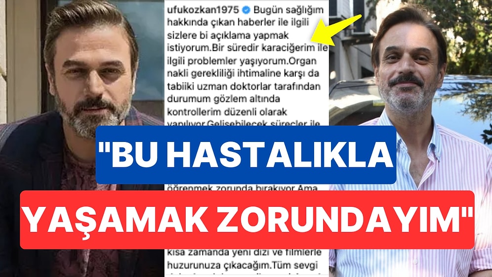 Karaciğer Nakli Beklediği Öğrenilen Ufuk Özkan'dan Sağlık Durumu Hakkında İlk Açıklama Geldi
