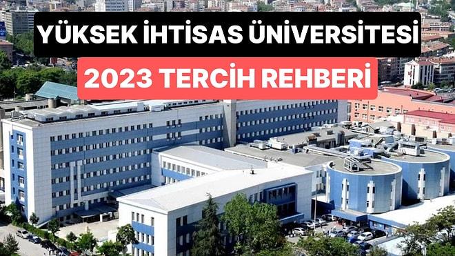 Yüksek İhtisas Üniversitesi Taban Puanları 2023: YİÜ 2 Yıllık ve 4 Yıllık Başarı Sıralamaları