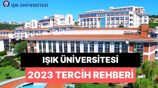 Işık Üniversitesi Taban Puanları 2023: 2 Yıllık ve 4 Yıllık Başarı Sıralamaları