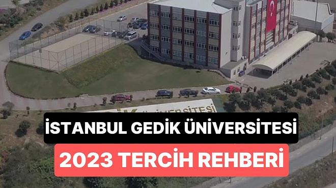 İstanbul Gedik Üniversitesi Taban Puanları 2023: IGUN 2 Yıllık ve 4 Yıllık Başarı Sıralamaları