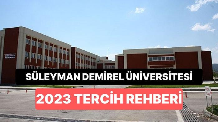 Süleyman Demirel Üniversitesi Taban Puanları 2023: SDÜ 2 Yıllık ve 4 Yıllık Başarı Sıralamaları