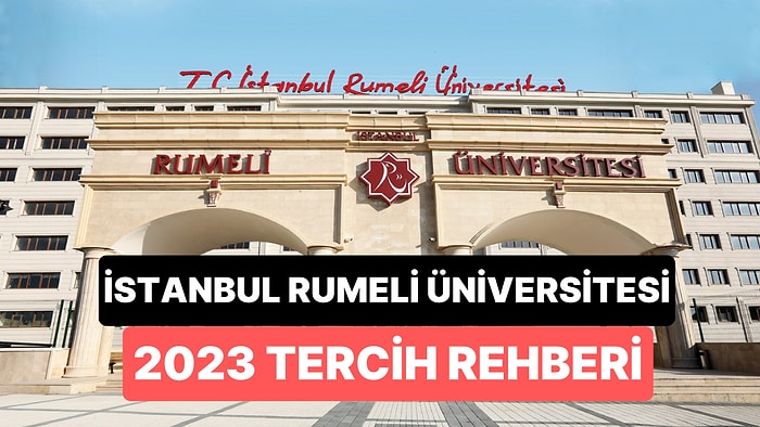 İstanbul Rumeli Üniversitesi Taban Puanları 2023: İRÜ 2 Yıllık ve 4 Yıllık Başarı Sıralamaları