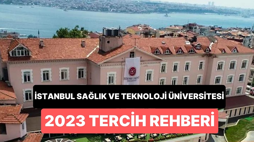 İstanbul Sağlık ve Teknoloji Üniversitesi Taban Puanları 2023: İSTÜN 2 Yıllık ve 4 Yıllık Başarı Sıralamaları