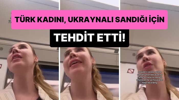 Ukraynalı Sanıldığı İçin Rus Bir Adam Tarafından Tehdit Edilen Türk Kadın