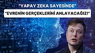 Elon Musk, Yapay Zeka ile İlgili Akıl Sır Ermeyen Yeni Planlarını Açıkladı: "Amacımız Gerçeği Anlamak!"