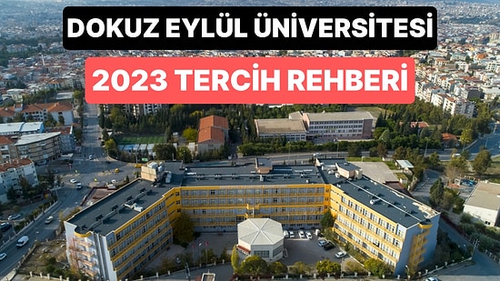 Dokuz Eylül Üniversitesi Taban Puanları 2023: DEÜ 2 Yıllık ve 4 Yıllık Başarı Sıralamaları