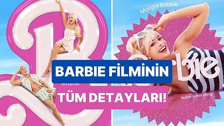 Barbie Filmi Konusu Nedir? Barbie Filmi Türkiye'de Ne Zaman Çıkacak?