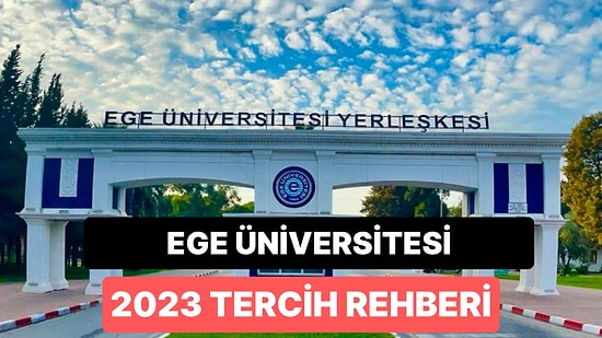 Ege Üniversitesi Taban Puanları 2023: Ege 2 Yıllık ve 4 Yıllık Başarı Sıralamaları