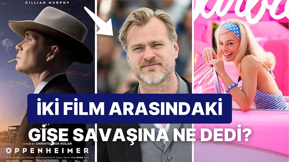 Christopher Nolan, Oppenheimer’la Aynı Gün Vizyona Giren Barbie Filmiyle İlgili İlk Kez Konuştu!