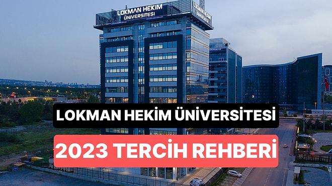 Lokman Hekim Üniversitesi Taban Puanları 2023: LHÜ 2 Yıllık ve 4 Yıllık Başarı Sıralamaları