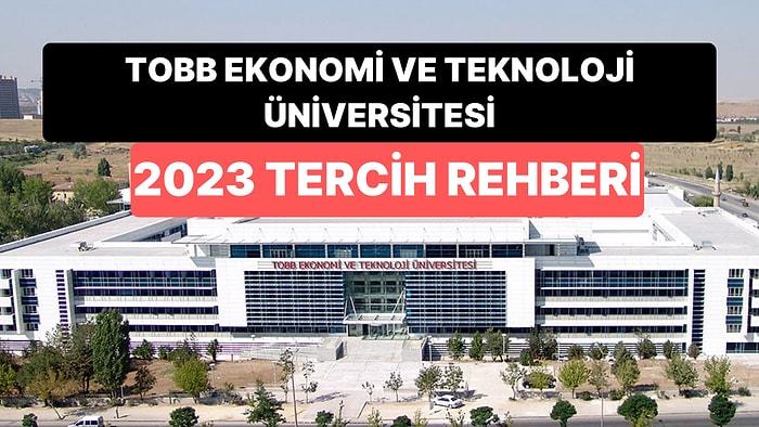Tobb Ekonomi ve Teknoloji  Üniversitesi Taban Puanları 2023: TOBB ETÜ 2 Yıllık ve 4 Yıllık Başarı Sıralamaları