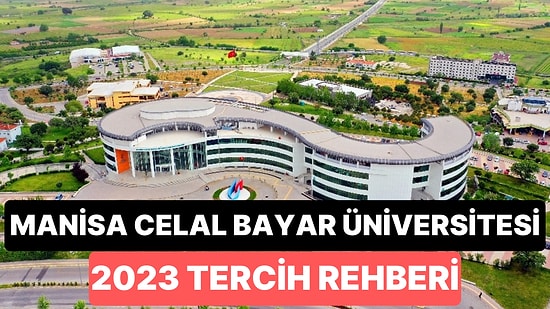 Manisa Celâl Bayar Üniversitesi Taban Puanları 2023: CBÜ 2 Yıllık ve 4 Yıllık Başarı Sıralamaları