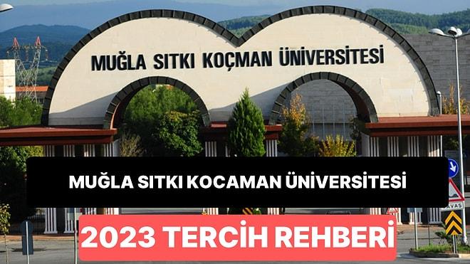 Muğla Sıtkı Kocaman Üniversitesi Taban Puanları 2023: MSKÜ 2 Yıllık ve 4 Yıllık Başarı Sıralamaları