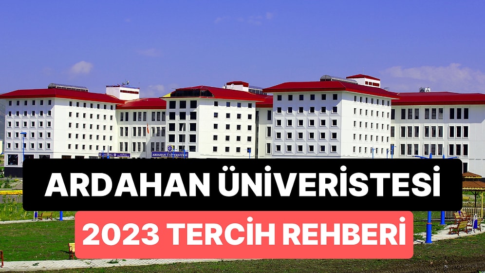 Ardahan Üniversitesi Taban Puanları 2023: Ardahan Üniversitesi 2 Yıllık ve 4 Yıllık Başarı Sıralamaları