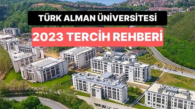 Türk-Alman Üniversitesi Taban Puanları 2023: TAÜ 2 Yıllık ve 4 Yıllık Başarı Sıralamaları