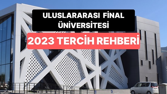 Girne Uluslararası Final Üniversitesi Taban Puanları 2023: IFU 2 Yıllık ve 4 Yıllık Başarı Sıralamaları