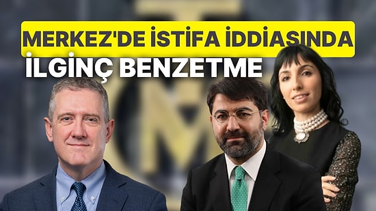Fed mi TCMB mi? Merkez Bankası'ndan Üst Düzey İstifaya Yalanlama: İddianın Ardından İlginç Bir Benzetme Çıktı