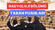 Radyoloji Taban Puanları ve Başarı Sıralamaları 2023: Özel ve Devlet Üniversiteleri Radyoloji Taban Puanları