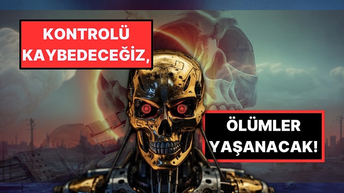 "Hepimiz Öleceğiz": Ünlü Silikon Vadisi Araştırmacısının İnsanlar için Tüyler Ürpertici Yapay Zeka Öngörüleri