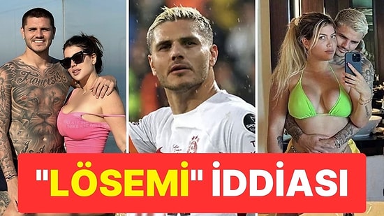 Mauro Icardi’nin Eşi Wanda Nara İçin Lösemi İddiası