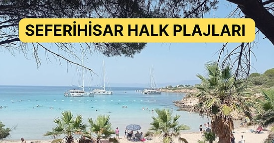 Turkuaz Mavisi Denizi ve Doğal Güzellikleriyle Seferihisar Halk Plajları